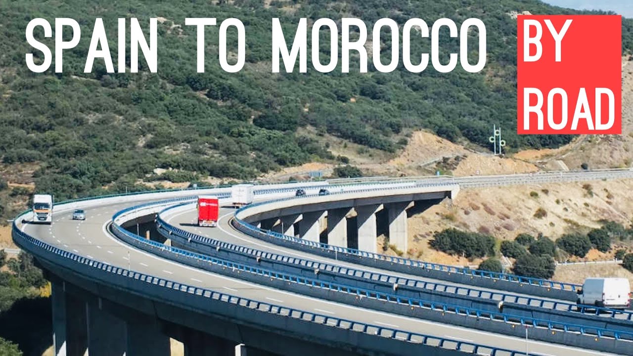Spain to Morocco Drive: A Cinematic Journey from Madrid to Tangier