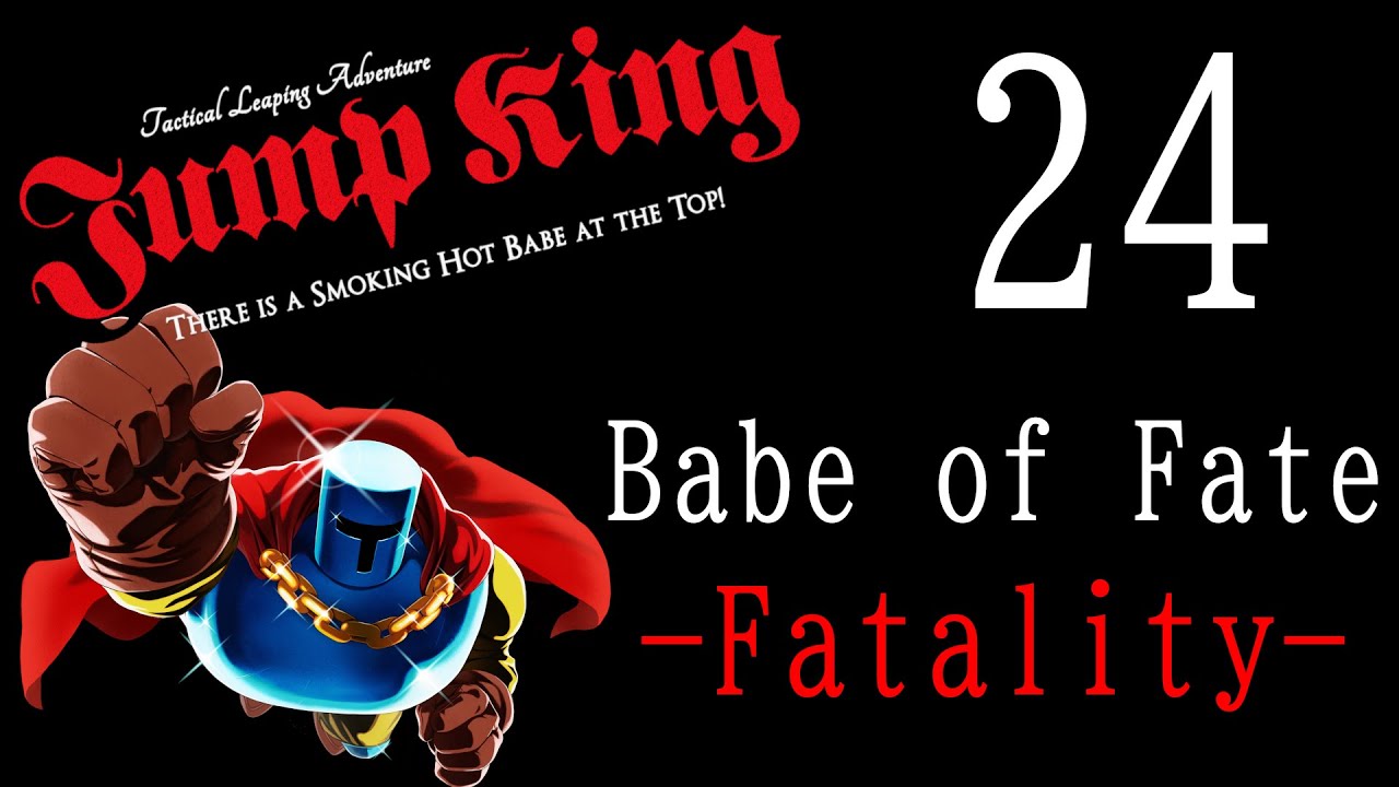 【JumpKing】  -Fatality-  勢いそのままエリア７進める......行けるか？