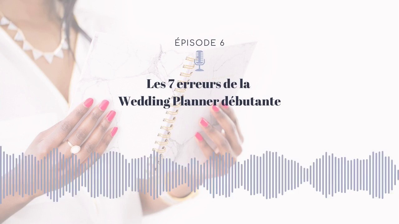 Les 7 erreurs de la Wedding Planner débutantes