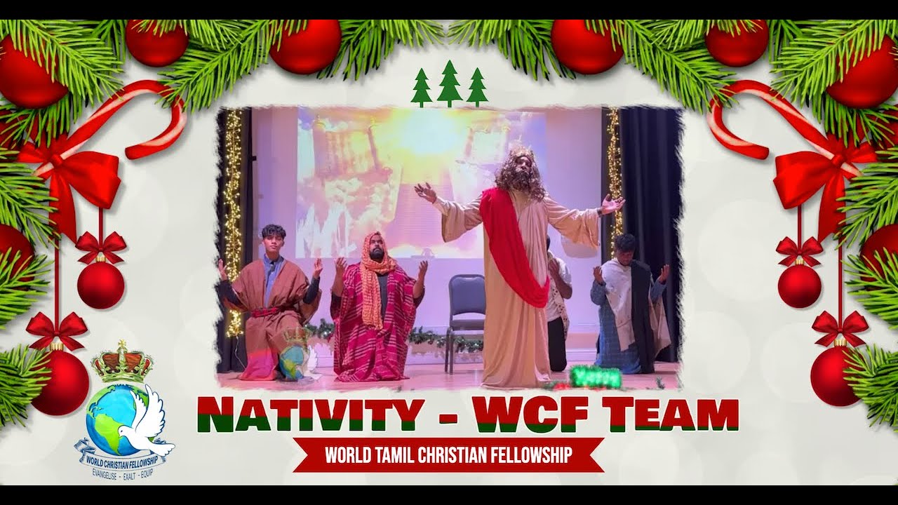 #WCFLondon #Christmas2023 | Nativity | WCF Team | @WorldTamilChristianFellowship