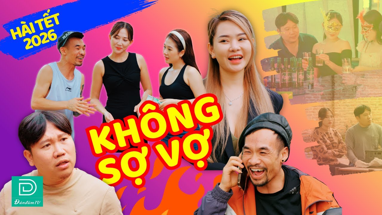 Hài Tết 2026 Mới Nhất - Không Sợ Vợ - Vũ Vlog - Long Trắng - Thu Thuỷ - Nhung Gem - ĐÀN ĐÚM TV