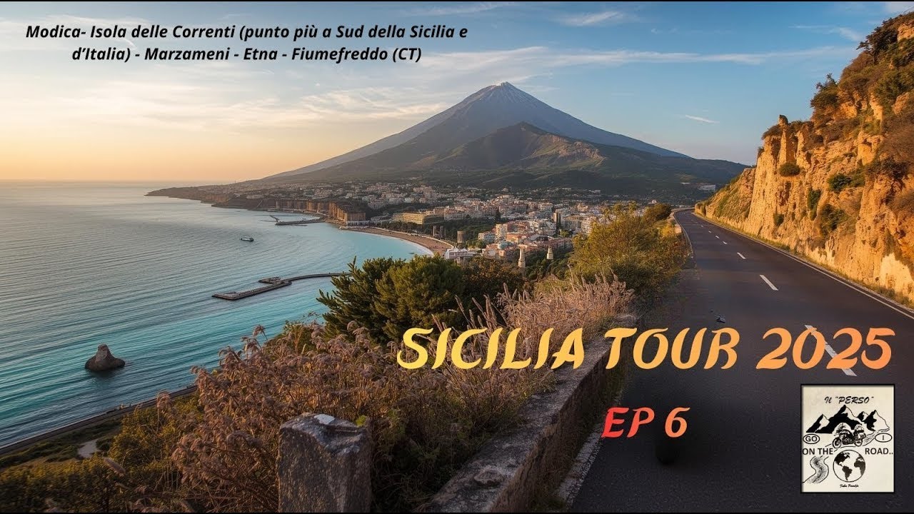 Sicilia Tour 2025   ep 6  Modica- Isola delle Correnti -Marzameni - Etna