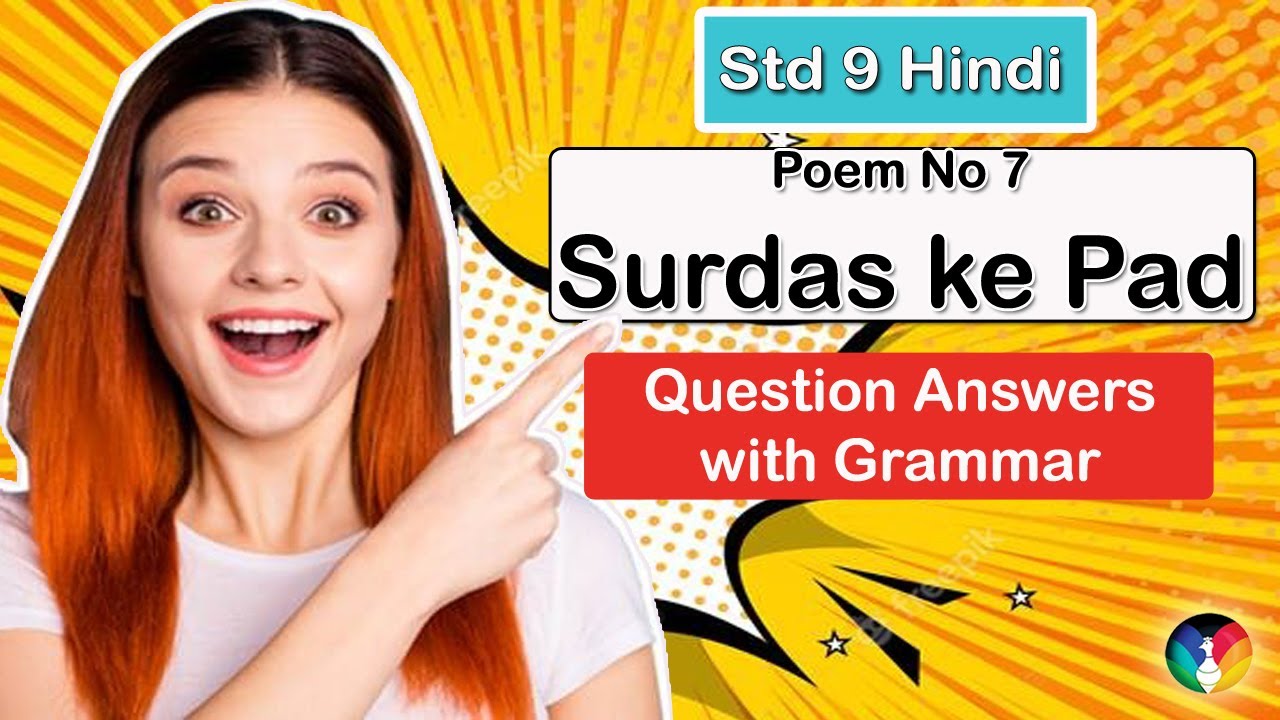 Std 9 Hindi Poem No 7 #Surdas_ke_pad #Question_Answers with Grammar | Full Explnation