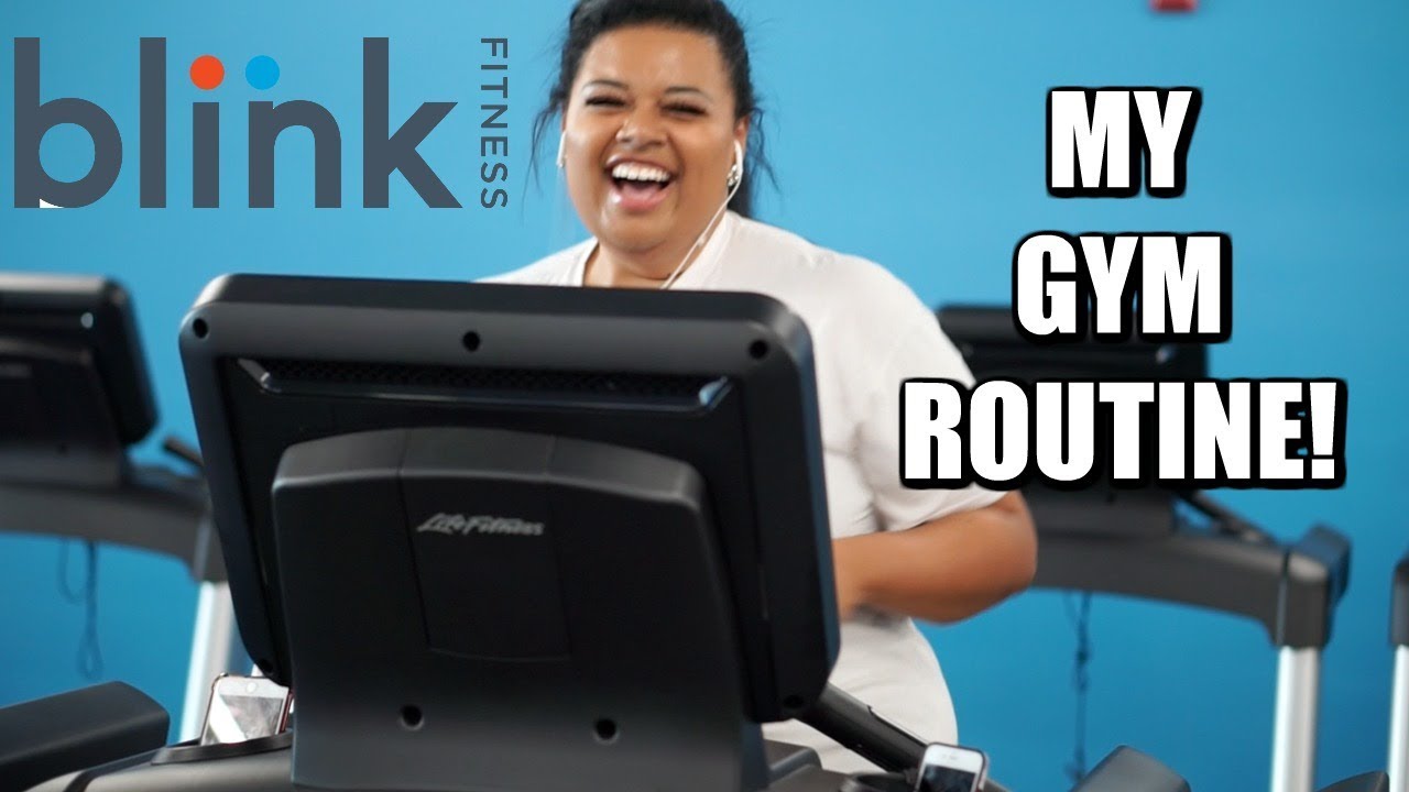 Plus Size Friendly Gym Workout/Routine! | 2018 ft  Blink Fitness Los Angeles