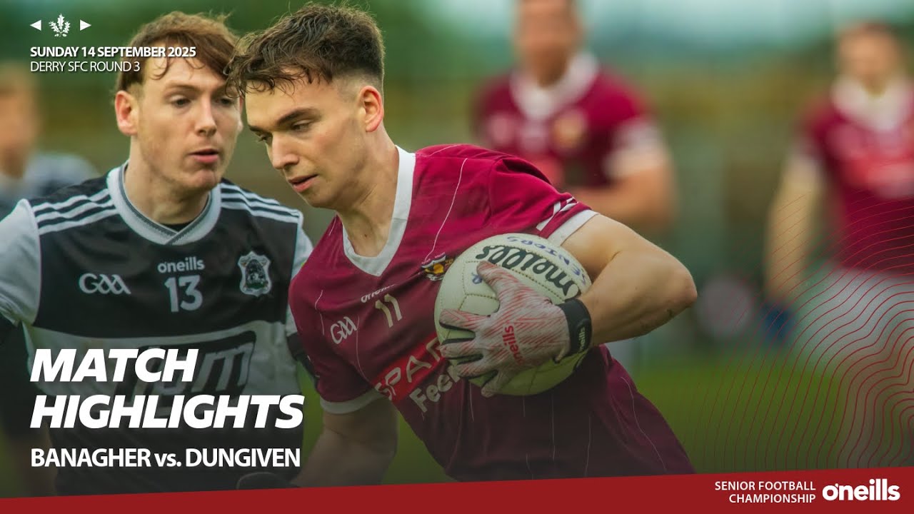Match Highlights | Banagher vs. Dungiven | Derry SFC Round 3