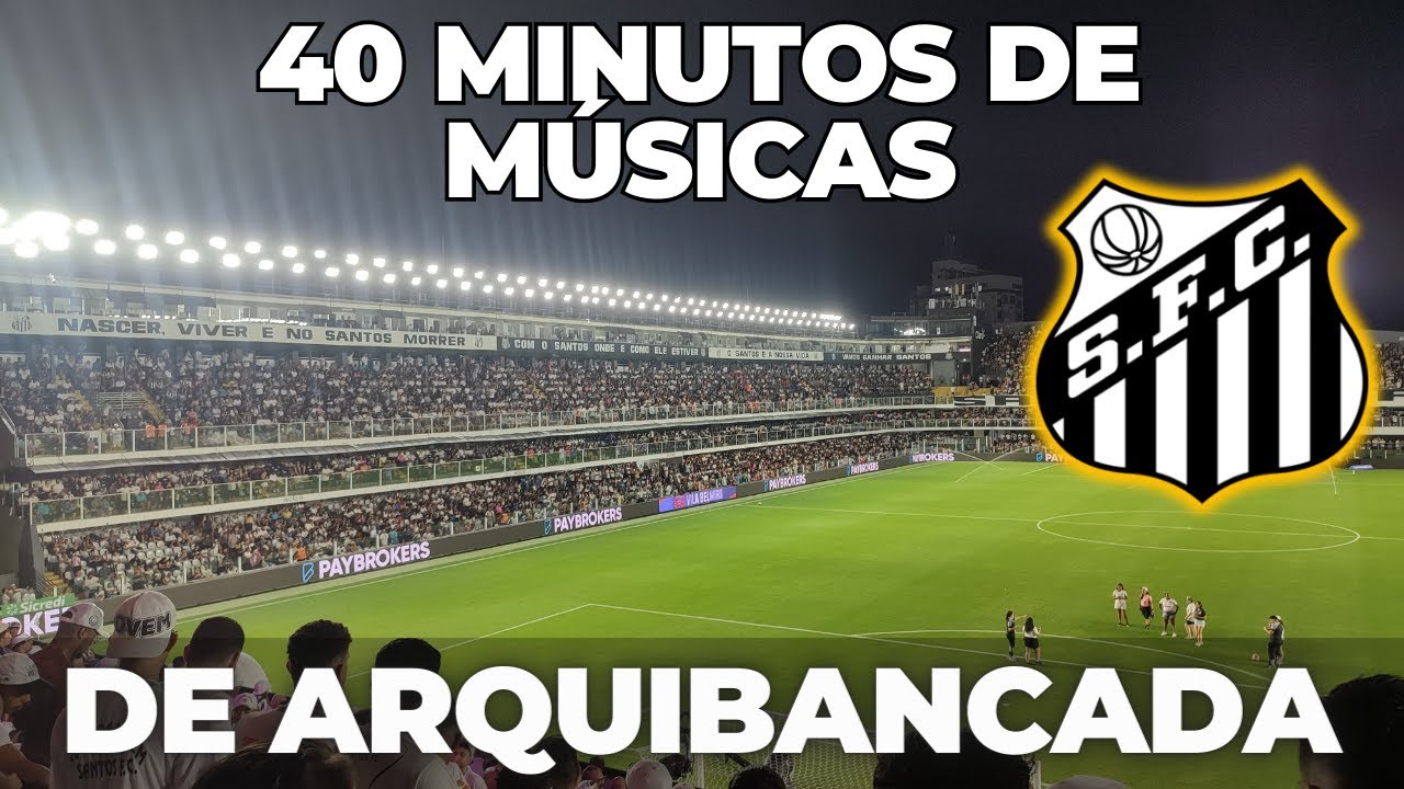 Músicas do SANTOS FC: Cantos da Torcida do PEIXE nas Arquibancadas da VILA BELMIRO