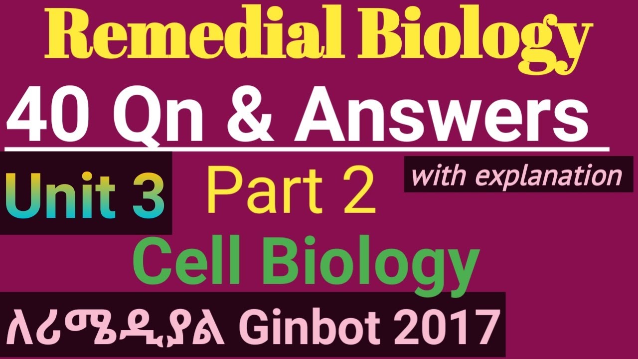 Remedial Biology Unit 3 Cell Biology Part 2   56 MCQ and Answers 
