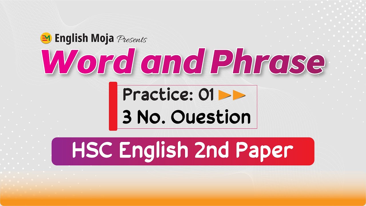Words and Phrases | Practice 01 | HSC English 2nd Paper