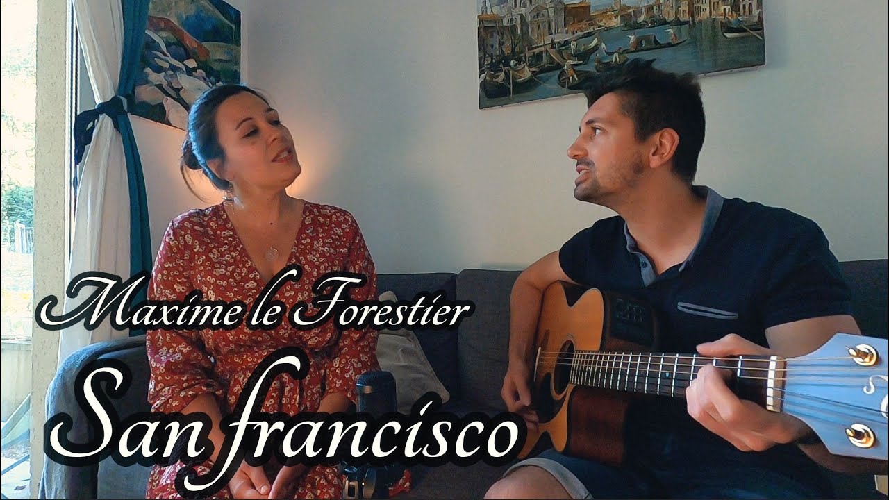 San Francisco   Maxime le Forestier (cover)