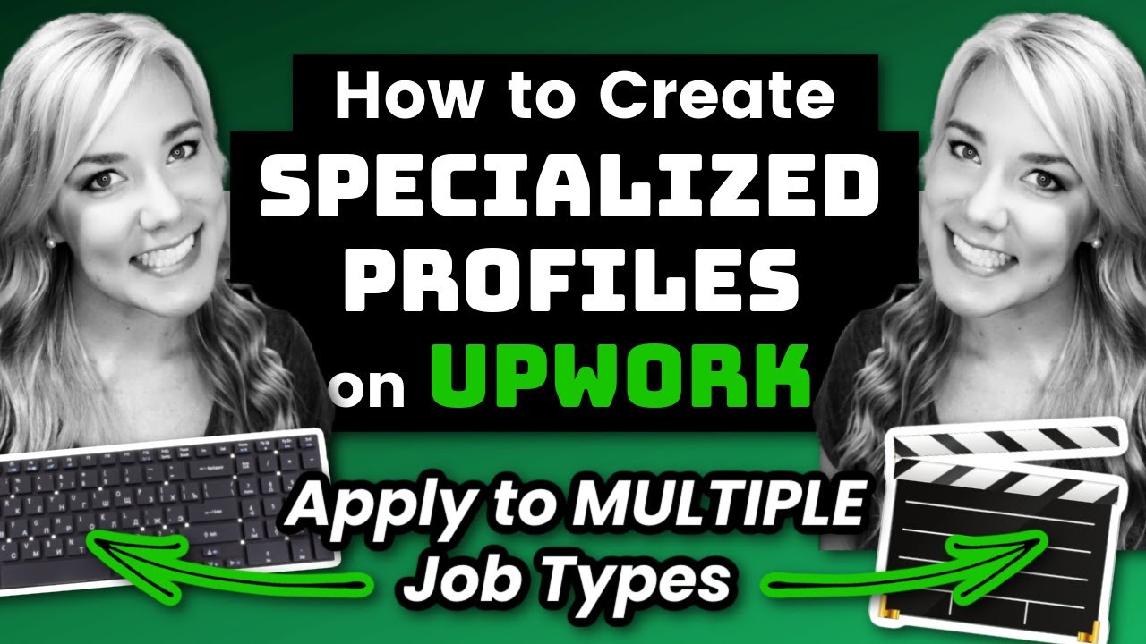 How to Create a Specialized Profile on Upwork to Apply to MULTIPLE Job Types