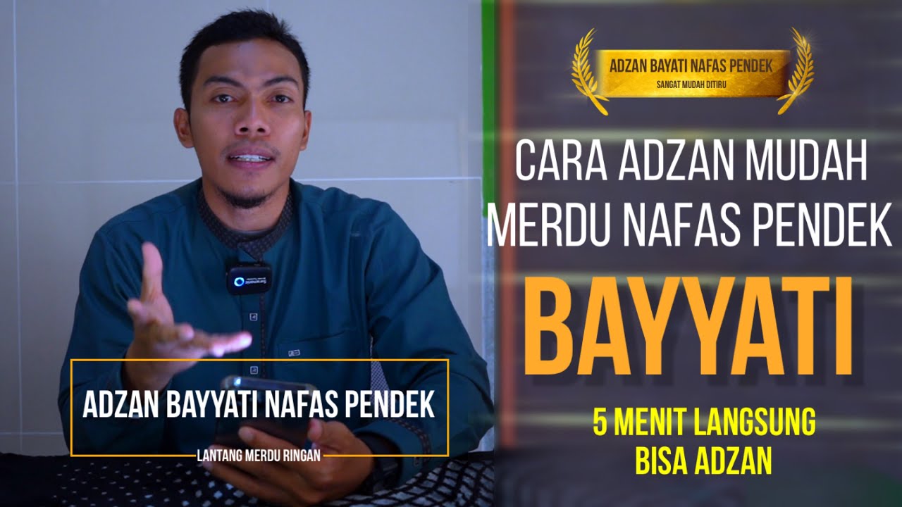 Belajar adzan bayati nafas pendek lagunya ringan lantang mudah ditiru