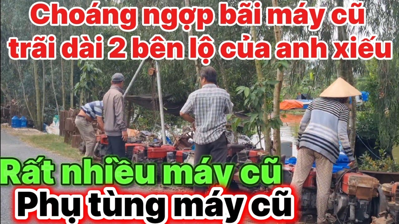 Choáng ngợp, trãi dài 2 bên bờ lộ toàn là máy cũ, phụ tùng máy cũ,  sắt thép phế liệu 