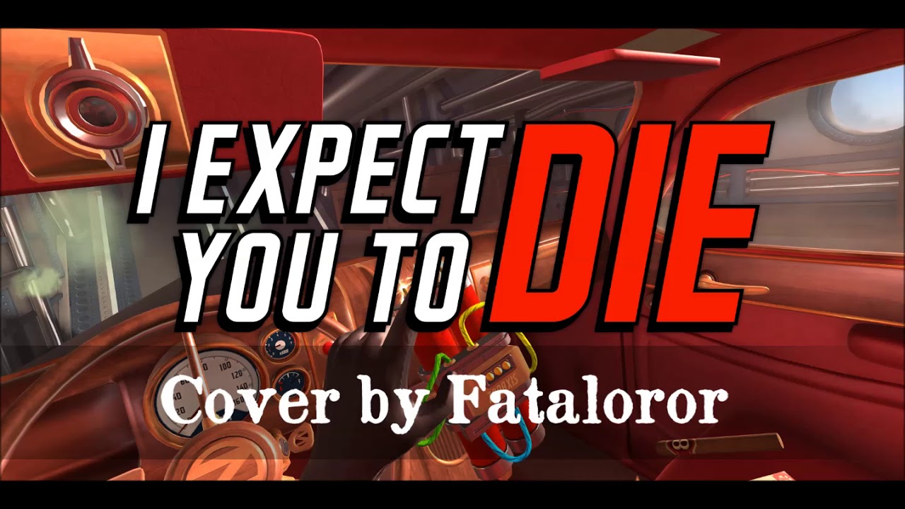 I Expect You To Die (VR Game Soundtrack) - Vocal Cover