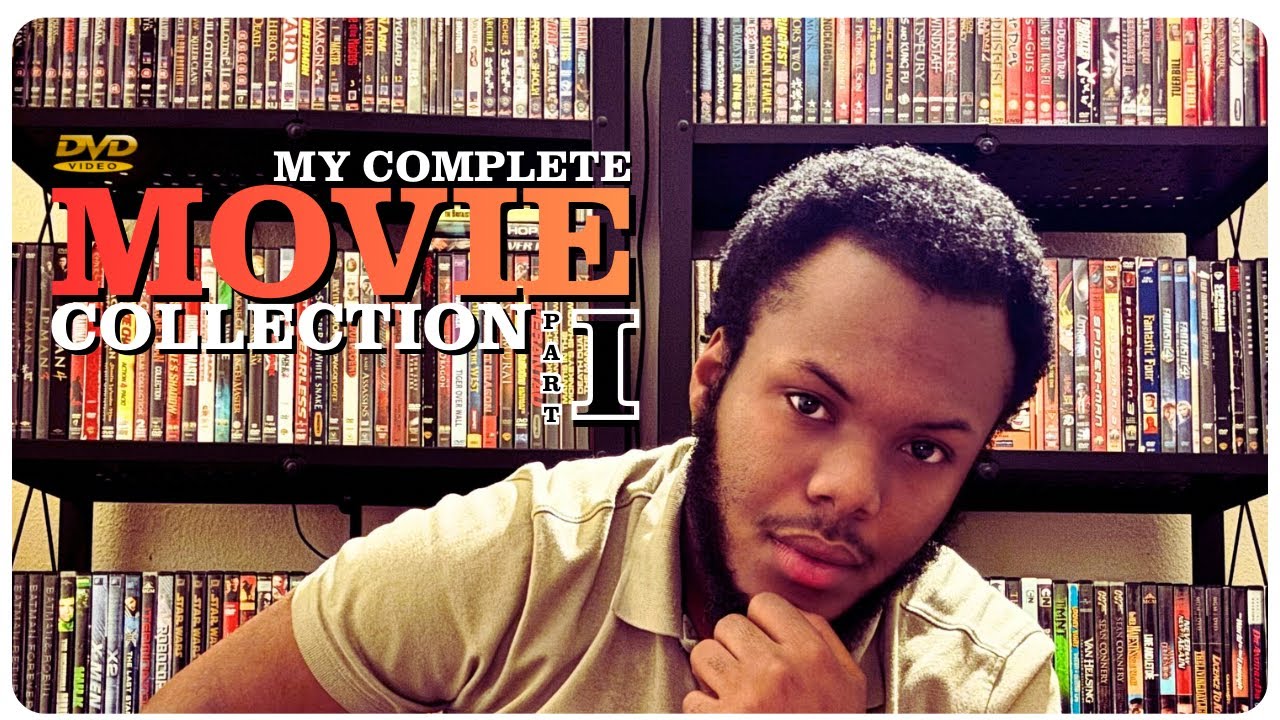 My Complete Movie Collection: Part I (The DVDs)