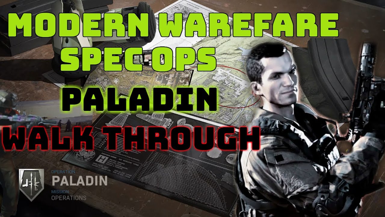 Modern Warfare spec ops Paladin walk through