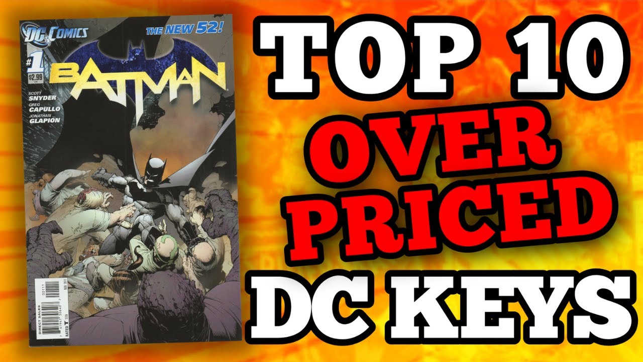 Top 10 Over-Priced DC Keys