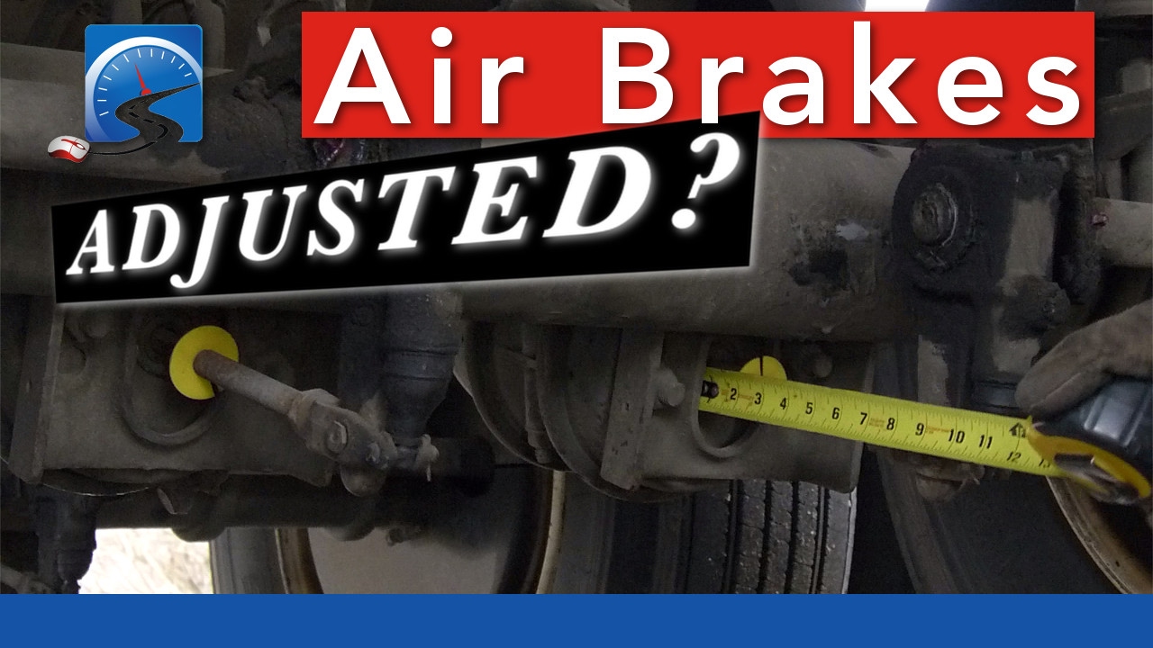 How to Determine Air Brake Adjustment—Applied—Pry Bar—Mark & Measure