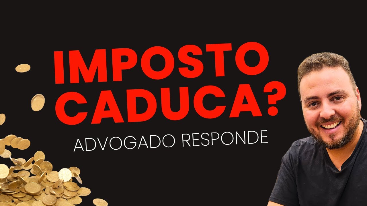 IMPOSTO CADUCA? Como Saber Se Seu Imposto Prescreveu? Advogado alerta
