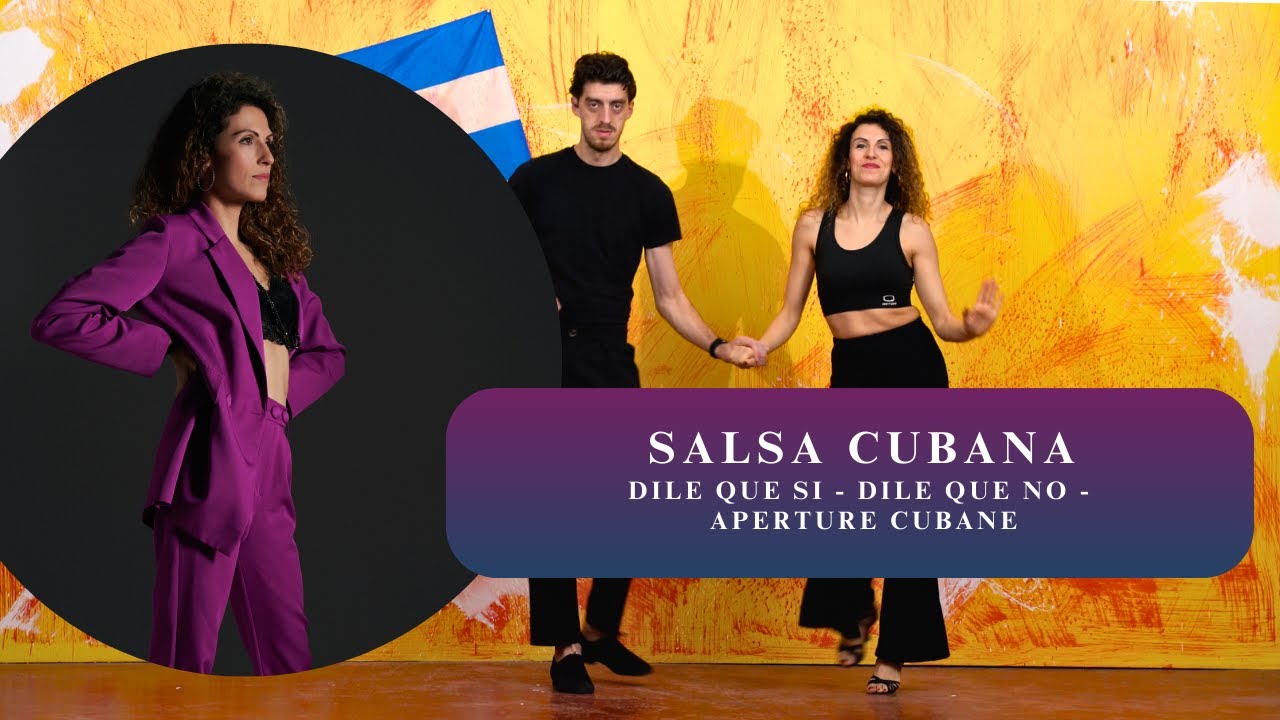 Corso Caraibico - Salsa Cubana - Dile que Si - Dile que No - Aperture Cubane - Lezione 4