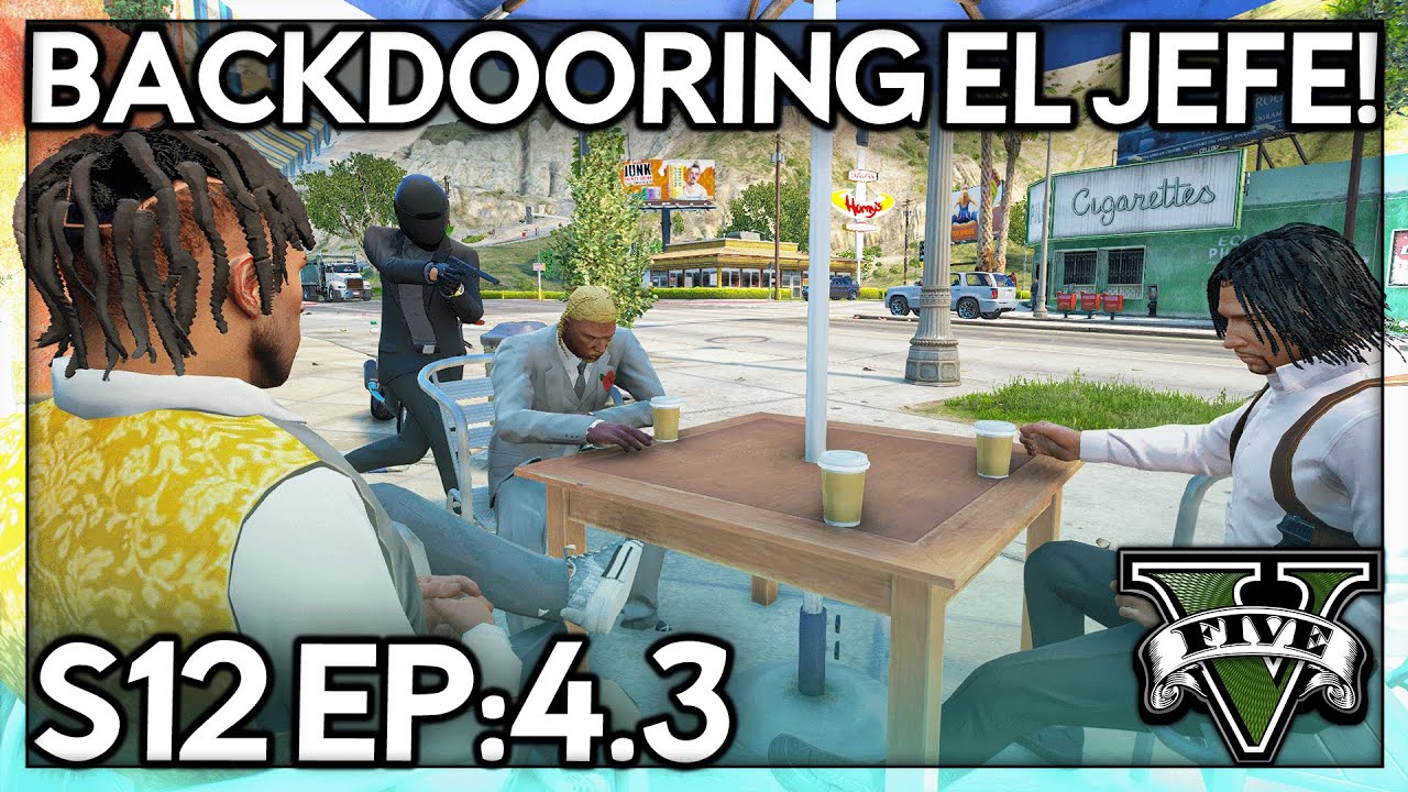 Episode 4.3: Backdooring El Jefe! | GTA RP | GWRP V1
