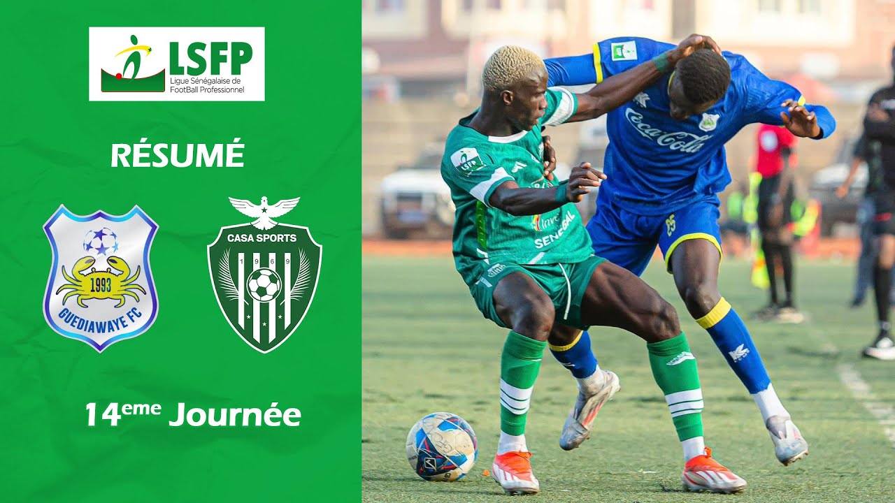 Résumé Guediawaye FC vs Casa Sports - J14 Ligue 1 Sénégal (2024-2025)