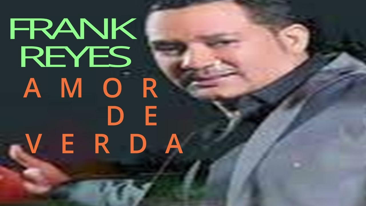 FRANK REYES AMOR DE VERDAD