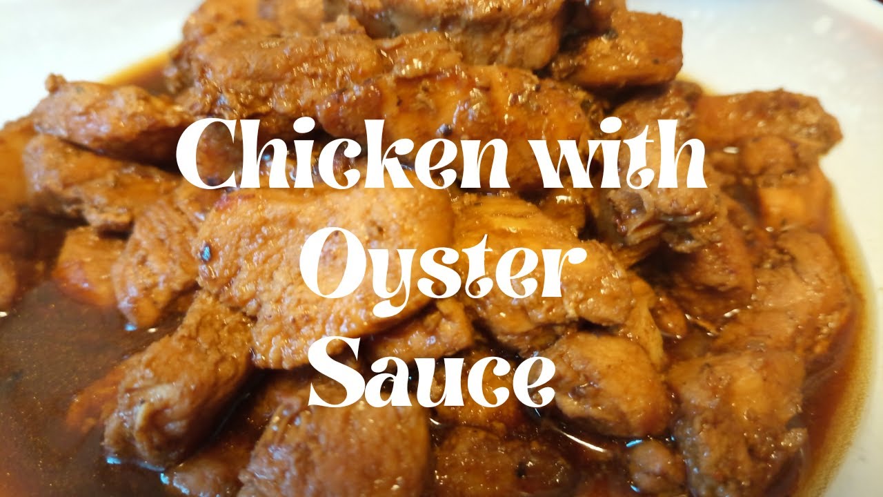 CHICKEN WITH OYSTER SAUCE RECIPE @Swedkamayokitchen