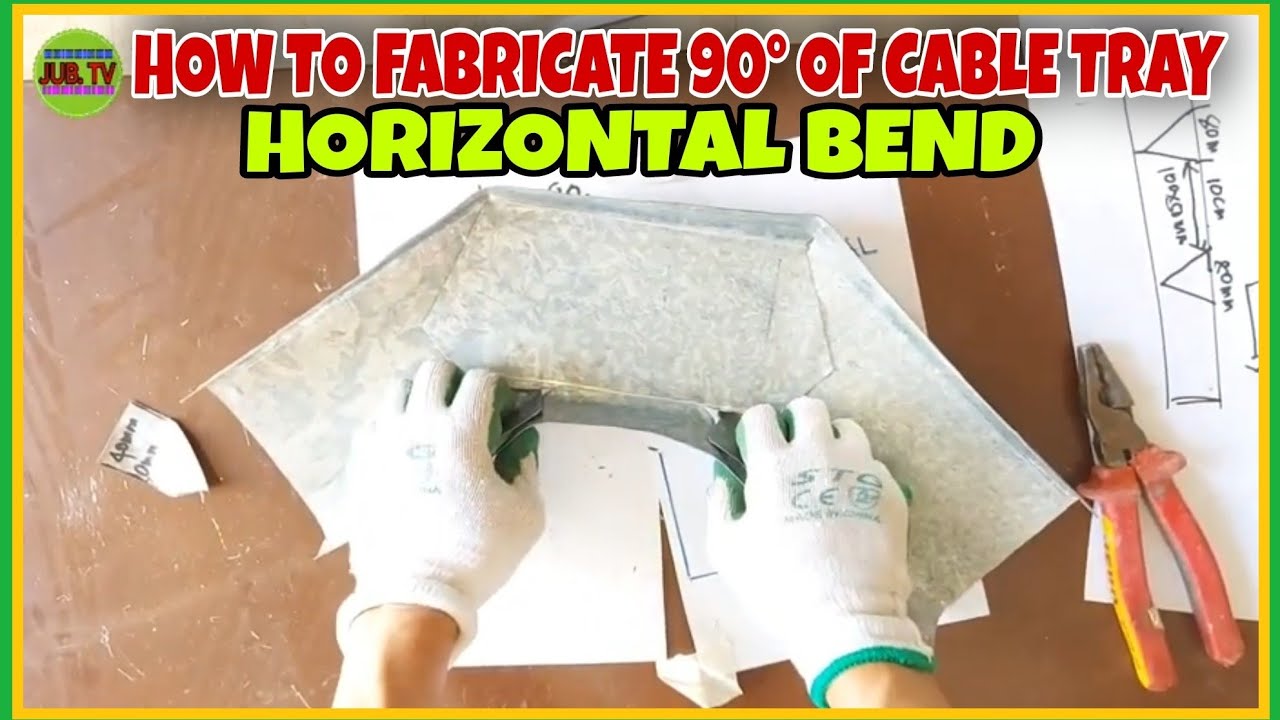 HOW TO MAKE 90 DEGREE BEND OF CABLE TRAY HORIZONTAL SIDE / TAGALOG