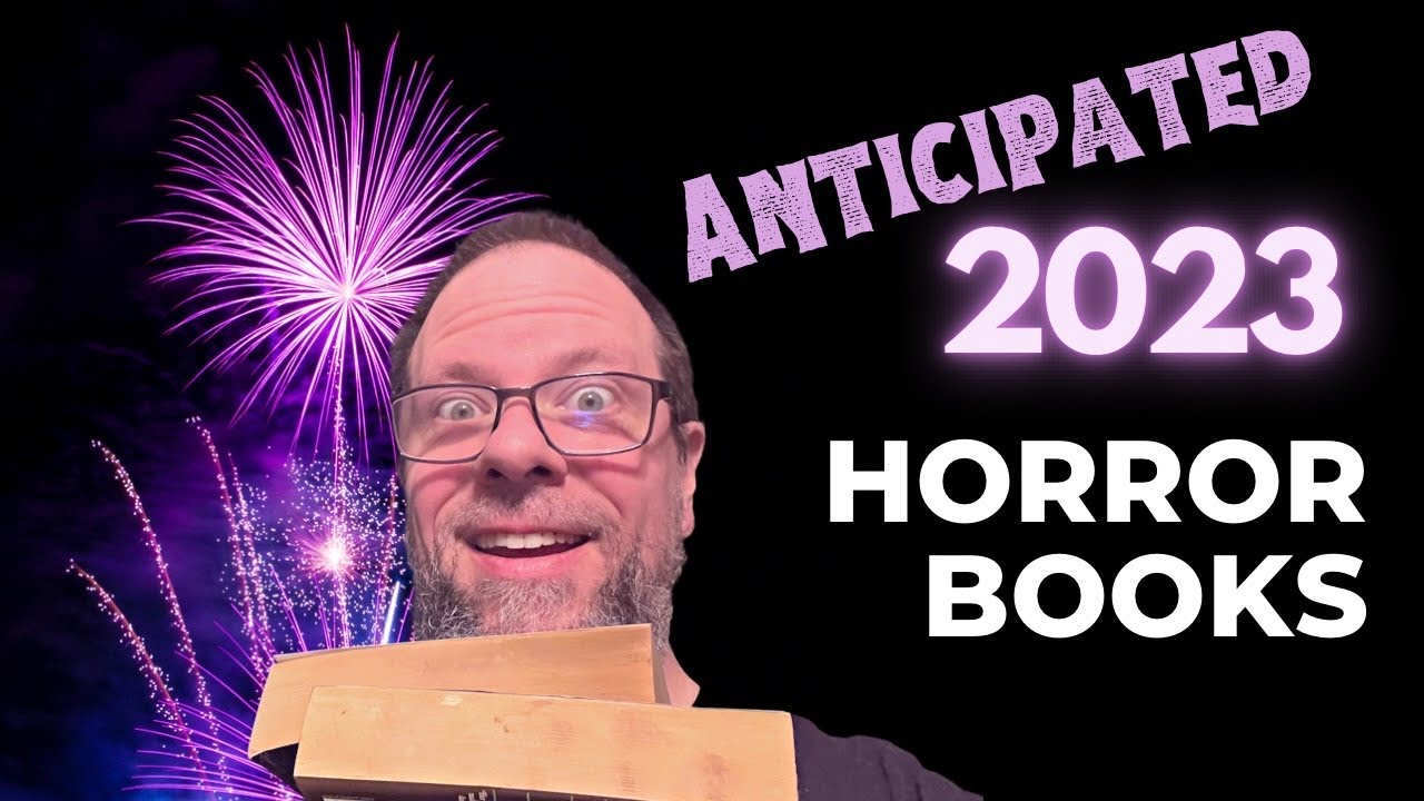 7 Anticipated 2023 Horror Book Releases