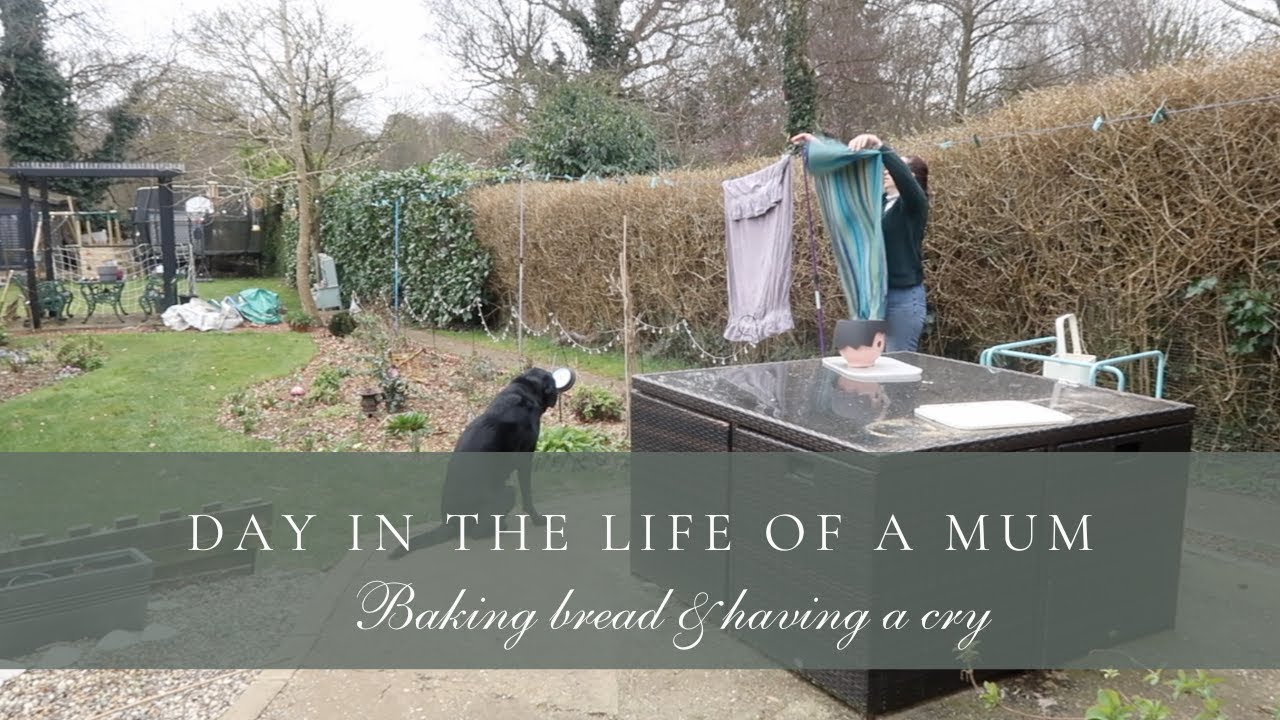 DITL - Baking bread and having a little cry