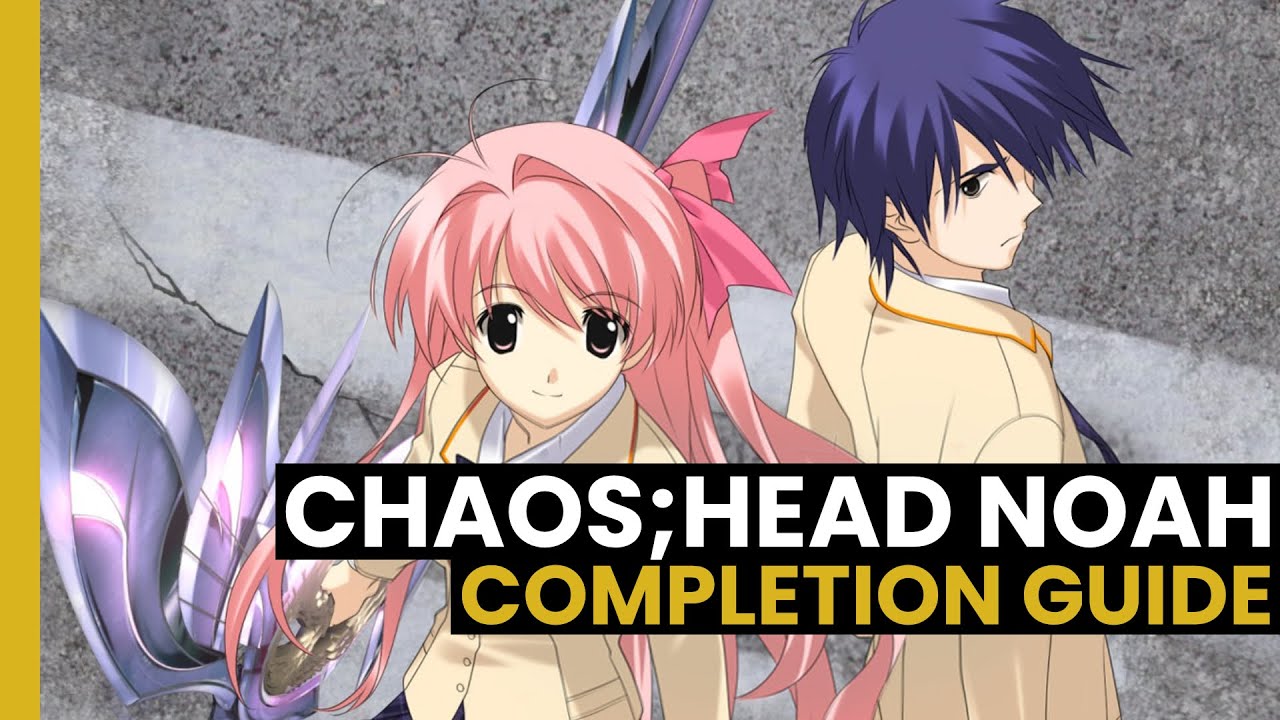 Chaos;Head NoAH Completion Guide
