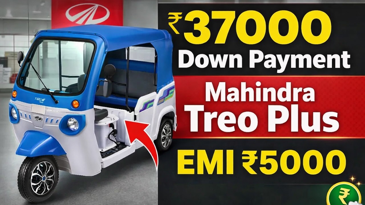 ₹37,000 Down Payment par Mahindra Treo Plus Electric Auto | Price, Range, EMI, Finance Full Detail |