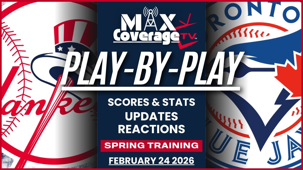 🔴LIVE - New York Yankees vs Toronto Blue Jays - Play-By-Play - Spring Training (2/24/26)