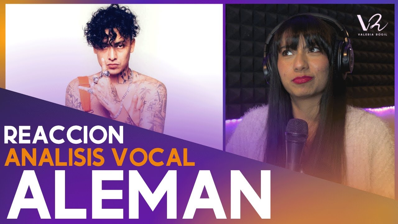 ALEMÁN - ANÁLISIS VOCAL Y REACCIÓN | Vocal Coach Reacciona