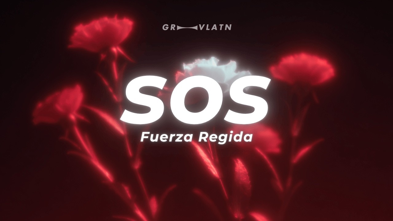 Fuerza Regida - SOS (Letra) ft. Grupo Frontera