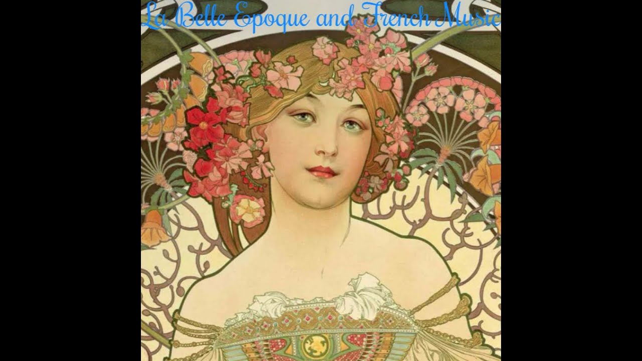 La Belle Epoque and French Music