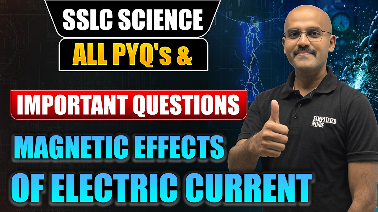 SSLC Science 2026 | Magnetic Effect of Electric Current | OneShot + PYQ + Important Q SimplifiedMind