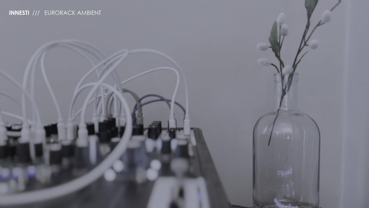Antechamber // Eurorack Ambient // Innesti