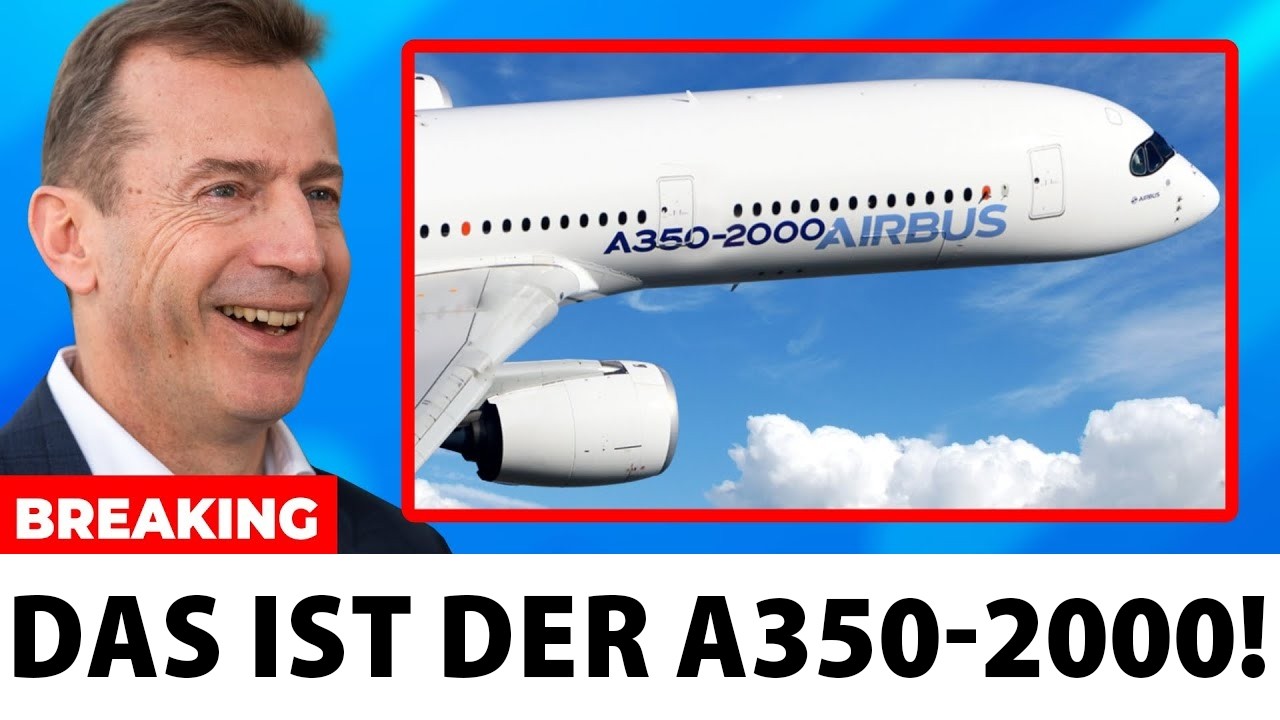 Der NEUE Airbus A350-2000 wird die gesamte Luftfahrtbranche jetzt SCHOCKIEREN!