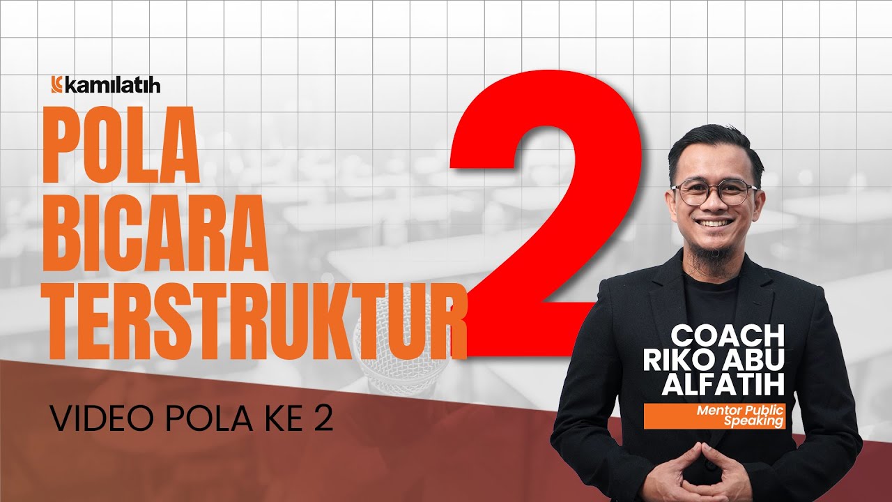 Pola Kedua FPS (FAKTA, PENJELASAN, SOLUSI) - 9 Pola Bicara Terstruktur | Coach Riko Abu Alfiih