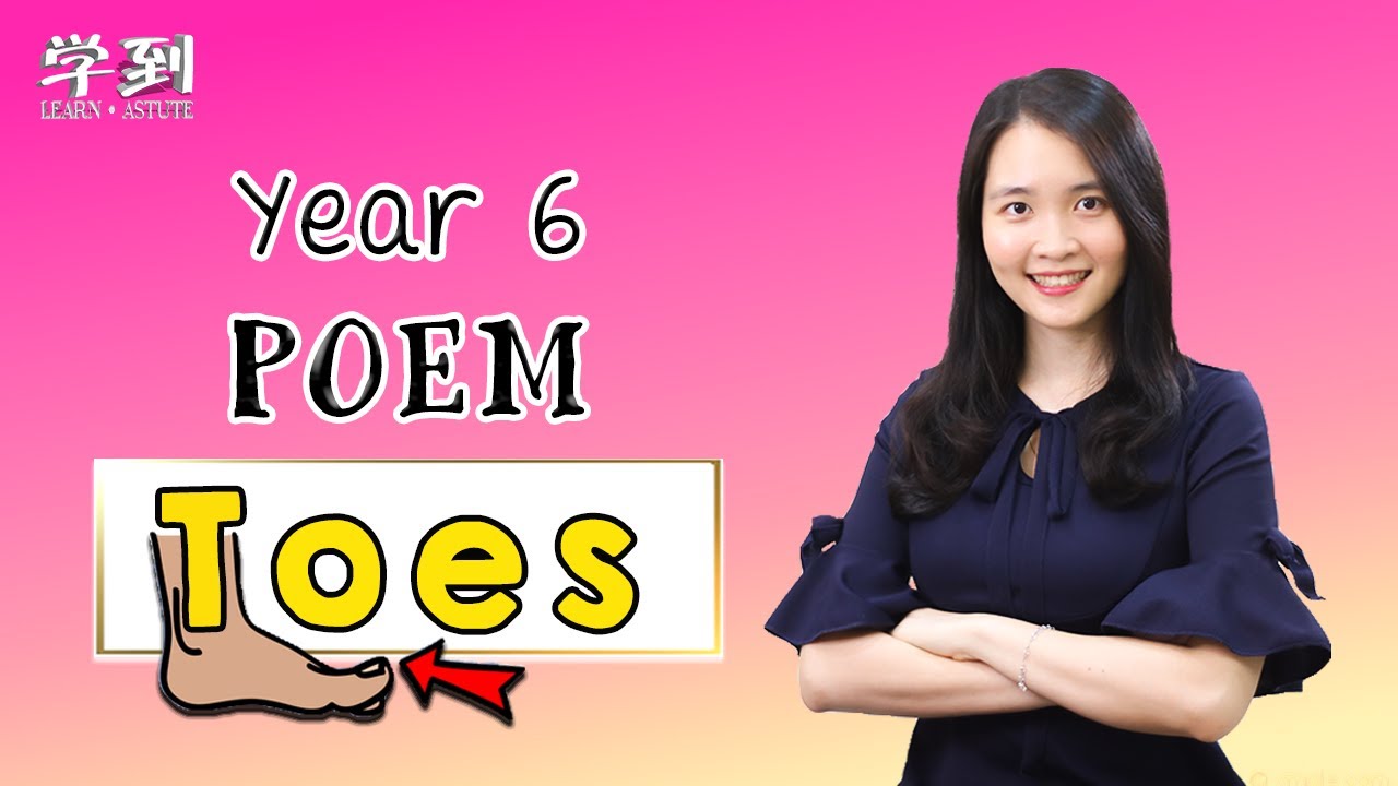 【ENGLISH YEAR 6】Poem: Toes by Judith Nicholls【学到】 | THERESA