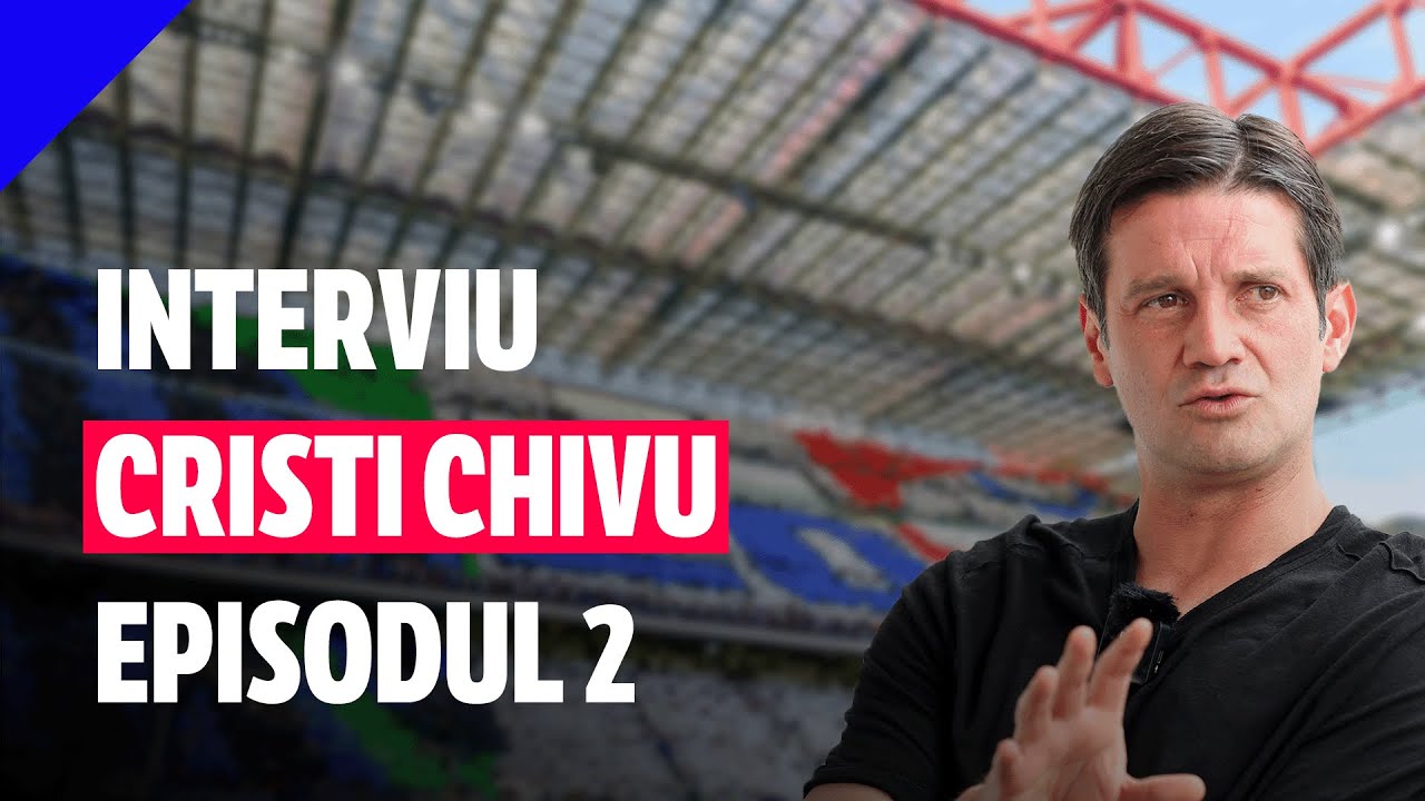 CRISTI CHIVU, episodul 2: 