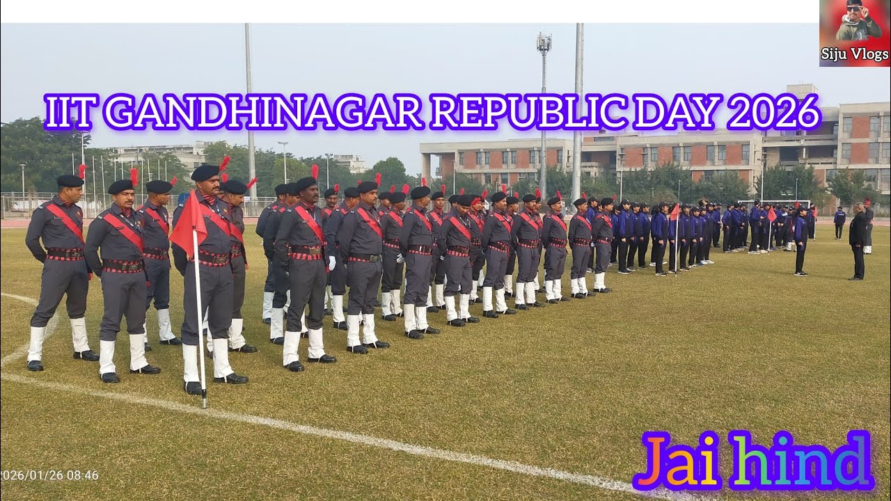 IIT GANDHINAGAR REPUBLIC DAY 2026 PARADE OF SIS STAFF AND STUDENTS 