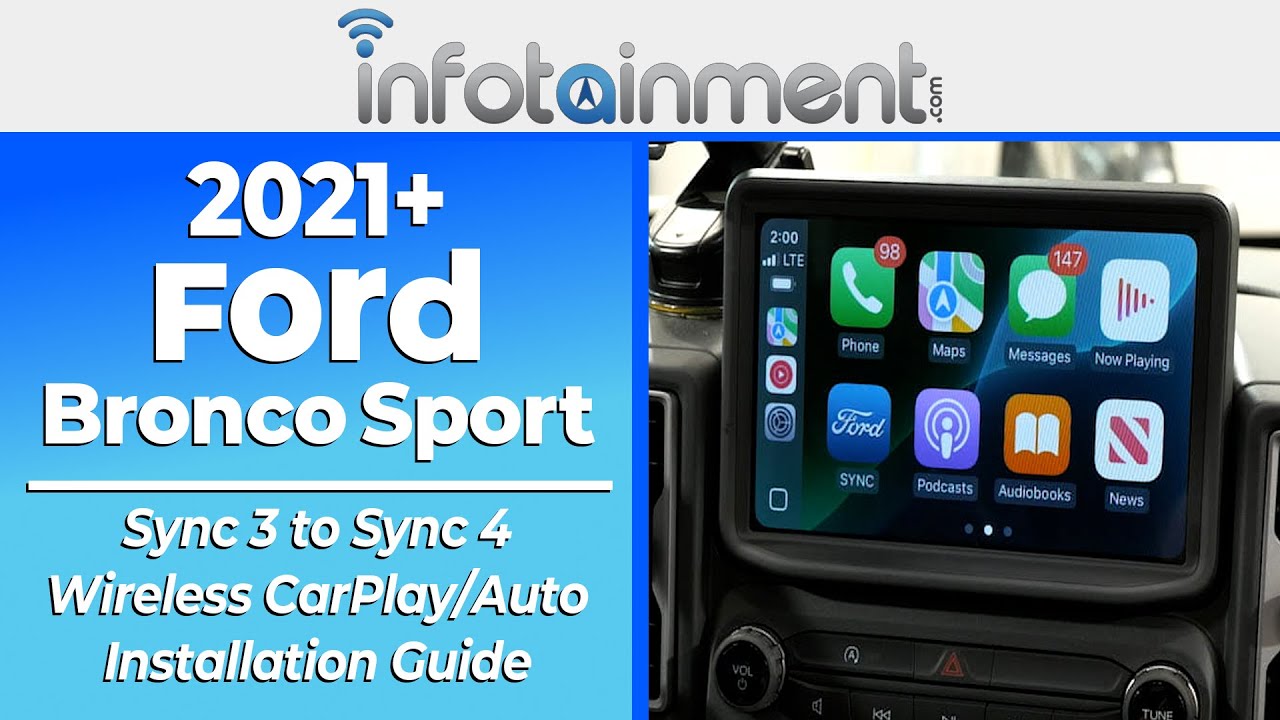 Инструкция по установке системы Sync 3 на Sync 4 в Ford Bronco Sport 2021 года и более поздних мо...