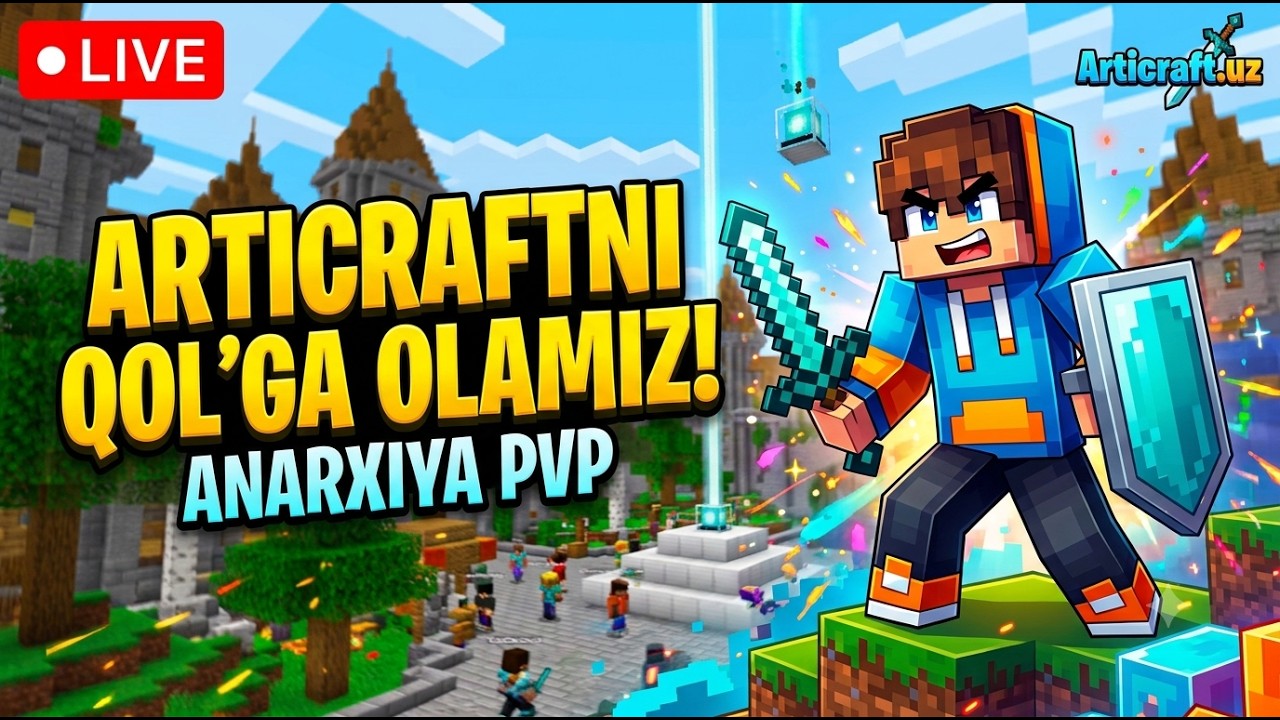 ARTICRAFT.UZ DA ANARXIYA STREAM! 🚀 | MINECRAFT UZBEKISTAN