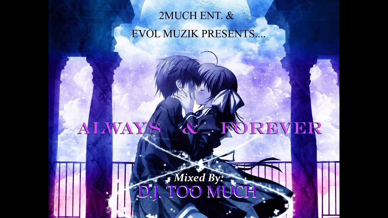 DJ TOO MUCH - ALWAYS & FOREVER side 1
