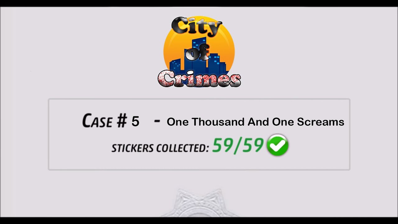 Criminal Case Fanmade - Season IX. Case 5. - One Thousand And One Screams