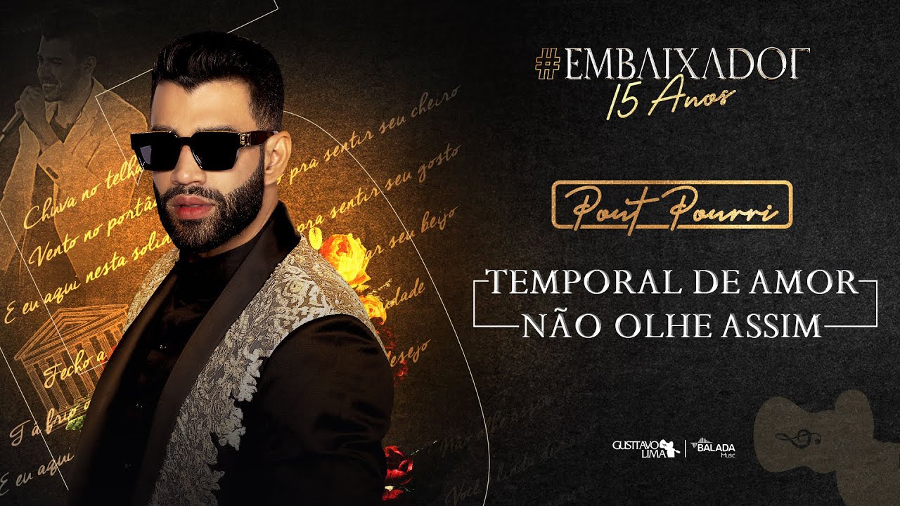 Gusttavo Lima - Temporal de Amor / Não Olhe Assim Não 
