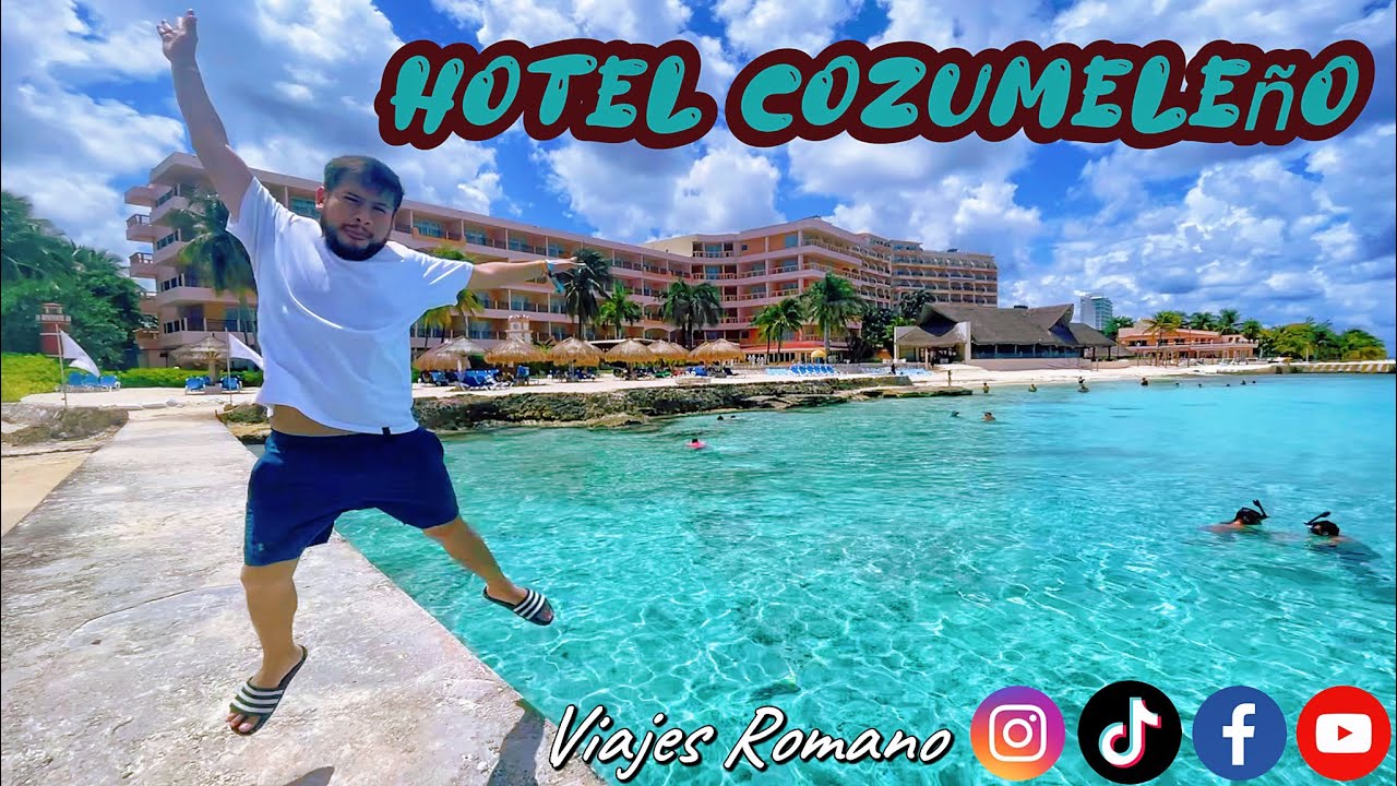 Hotel Cozumeleño en Cozumel | La mejor playa de la Isla | Costos accesibles | Un servicio Increíble