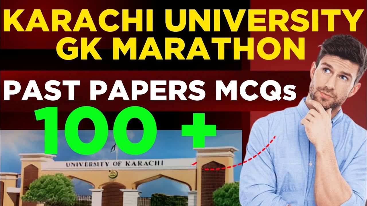 Karachi University GK Marathon: 100+ MCQs |Past Papers Power |Karachi University 🪄🚀